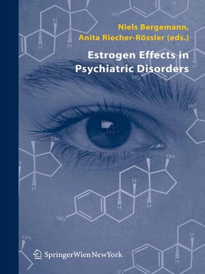 cover image of Estrogen Effects in Psychiatric Disorders